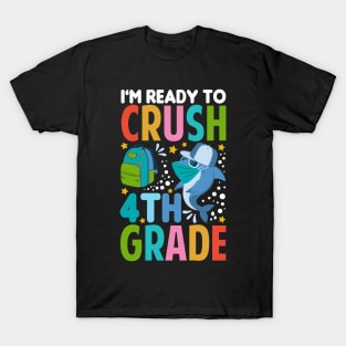 I'm Ready To Crush 4thGrade Shark Back To School T-Shirt T-Shirt